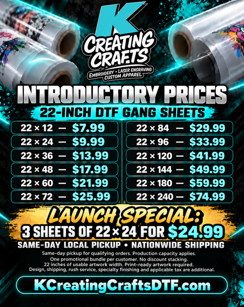 K Creating Crafts DTF 22-inch gang sheet introductory prices and three-sheet $24.99 launch special